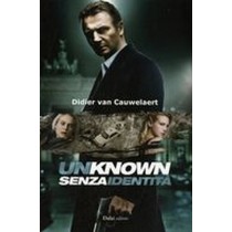 UNKNOWN SENZA IDENTITA'