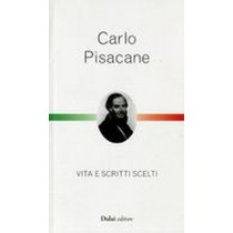 CARLO PISACANE VITA E SCRITTI SCELT