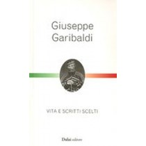 GIUSEPPE GARIBALDI VITA E SCRITTI S