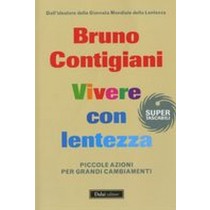 VIVERE CON LENTEZZA