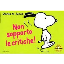 NON SOPPORTO LE CRITICHE!