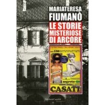 STORIE MISTERIOSE DI ARCORE (LE)