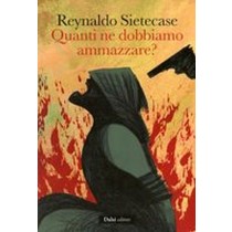 QUANTI NE DOBBIAMO AMMAZZARE?