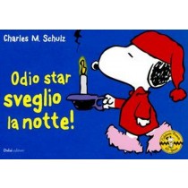 ODIO STAR SVEGLIO LA NOTTE !