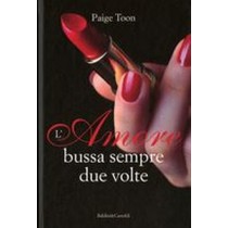 AMORE BUSSA SEMPRE DUE VOLTE (L')