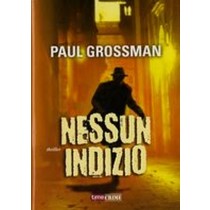 NESSUN INDIZIO Grossman Paul