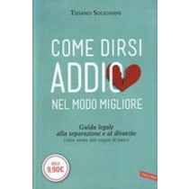 COME DIRSI ADDIO NEL MODO MIGLIORE