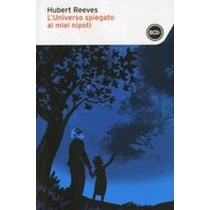 UNIVERSO SPIEGATO AI MIEI NIPOTI