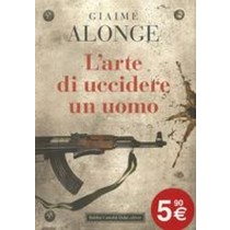 ARTE DI UCCIDERE UN UOMO (L')