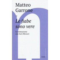 FIABE SONO VERE (LE) Garrone Matteo
