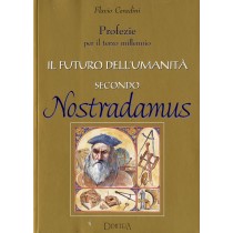 FUTURO UMANITA SECONDO NOSTRADAMUS