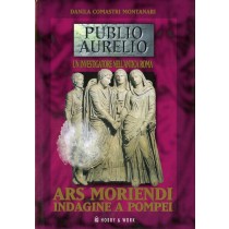 ARS MORIENDI INDAGINE A POMPEI
