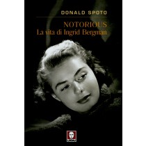 NOTORIOUS - VITA DI INGRID BERGMAN