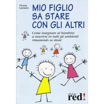 MIO FIGLIO SA STARE CON GLI ALTRI