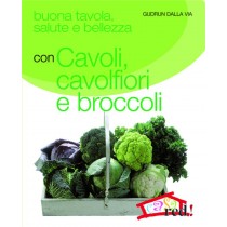 CAVOLI CAVOLFIORI E BROCCOLI