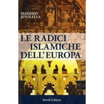 RADICI ISLAMICHE DELL'EUROPA