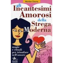 INCANTESIMI AMOROSI DELLA STREGA MO