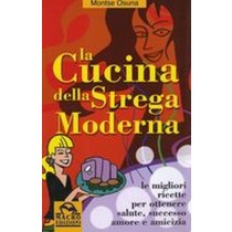 CUCINA DELLA STREGA MODERNA (LA)