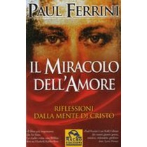 MIRACOLO DELL'AMORE (IL) Ferrini Paul