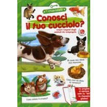 CONOSCI IL TUO CUCCIOLO ?