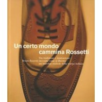 UN CERTO MONDO CAMMINA ROSSETTI