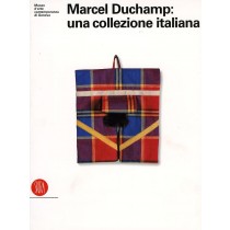 MARCEL DUCHAMP - UNA COLLEZIONE ITA