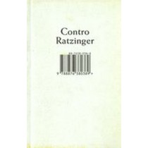 CONTRO RATZINGER aa.vv