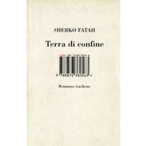 TERRA DI CONFINE Fatah Sherko