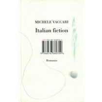 ITALIAN FICTION Vaccari Michele