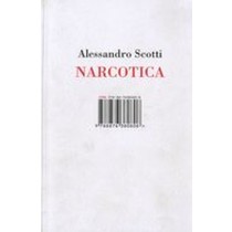 NARCOTICA Scotti Alessandro