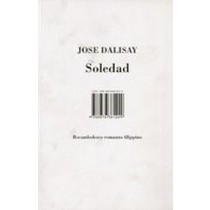 SOLEDAD Dalisay Jose