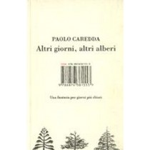 ALTRI GIORNI ALTRI ALBERI Caredda Paolo