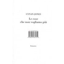 COSE CHE NON VOGLIAMO PIU' (LE) Jones Cynan
