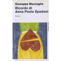 RICORDO DI ANNA PAOLA SPADONI Mazzaglia Giuseppe