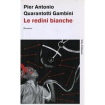 REDINI BIANCHE (LE) Quarantotti Gambini Pier Anton