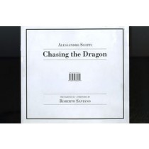 CHASING THE DRAGON  ED.LIMITATA Scotti Alessandro