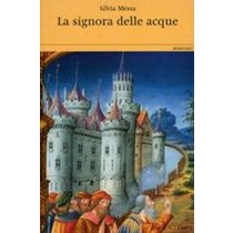 SIGNORA DELLE ACQUE (LA)