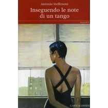 INSEGUENDO LE NOTE DI UN TANGO