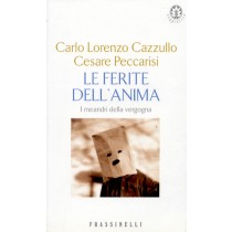 FERITE DELL'ANIMA (LE)