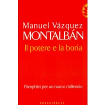 POTERE E LA BORIA (IL)