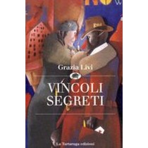 VINCOLI SEGRETI Livi Grazia
