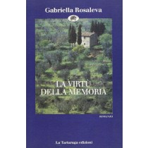 VIRTU' DELLA MEMORIA (LA) Rosaleva Gabriella