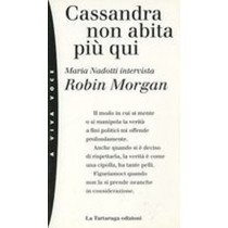 CASSANDRA NON ABITA PIU' QUI Morgan Robin