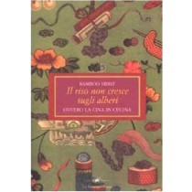 RISO NON CRESCE SUGLI ALBERI (IL) Hirst Bamboo