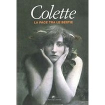 PACE TRA LE BESTIE (LA) Colette