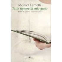 TUTTE SIGNORE DI MIO GUSTO Farnetti Monica