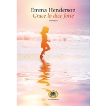 GRACE LO DICE FORTE