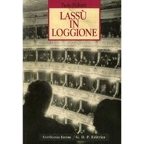 LASSU' IN LOGGIONE