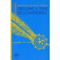 ORIGINE E FINE DELL'UNIVERSO