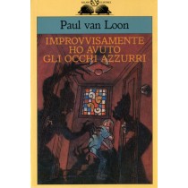 IMPROVVISAMENTE HO AVUTO CHI OCCHI
